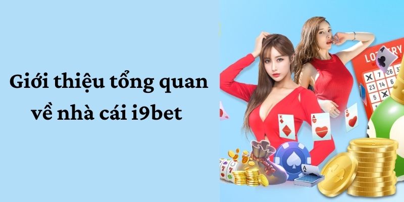 Giới thiệu về nhà cái i9bet 